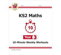 KS2 Year 3 Maths 10-Minute Weekly Workouts