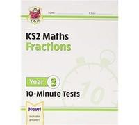 KS2 Year 3 Maths 10Minute Tests Fractions by CGP Books CGP Books (Auteur)