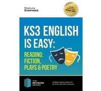 KS3 English is Easy Reading Fiction Plays and Poetry. Complete Guidance for the New KS3 Curriculum by Marilyn Shepherd Inconnu (Auteur)