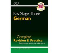 KS3 German Complete Revision & Practice (with Free Online Edition & Audio)