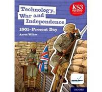 KS3 History 4th Edition Technology War and Independence 1901Present Day Student Book by Aaron Wilkes Aaron Wilkes (Auteur)