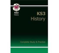 KS3 History Complete Revision Practice with Online Edition by CGP Books Parsons, Richard (Auteur)