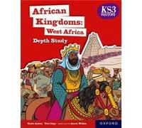 KS3 History Depth Study African Kingdoms West Africa Student Book by Teni Gogo Teni Gogo (Auteur)