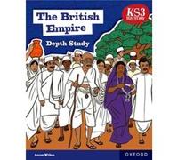 KS3 History Depth Study The British Empire Student Book Second Edition by Aaron Wilkes Aaron Wilkes (Auteur)