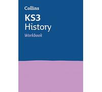 KS3 History Workbook: Ideal for Years 7, 8 and 9