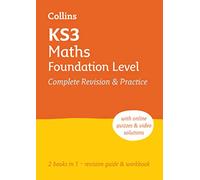 Ks3 Maths Foundation Level All-In-One Complete Revision and Practice: Ideal for Years 7, 8 and 9