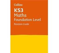 KS3 Maths Foundation Level Revision Guide Collins Ks3, (Auteur)