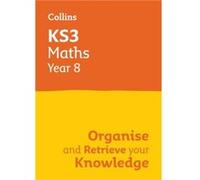 Collins KS3 - KS3 Maths Year 8 Organise and retrieve your knowledge - en anglais - Broché