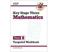 KS3 Maths Year 8 Targeted Workbook with answers perfect for catch up and home learning CGP KS3 Maths Paperback 30 May 2019