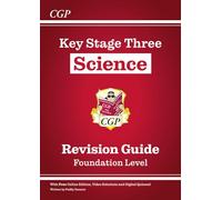 KS3 Science Revision Guide - Foundation (includes Online Edition, Videos & Quizzes)