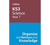 Ks3 Science Year 7: Organise And Retrieve Your Knowledge