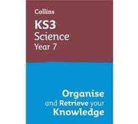 KS3 Science Year 7 Organise and retrieve your knowledge - Collins KS3 - HarperCollins Publishers - Livre en Anglais - Paperback Collins KS3Collins KS3 (Auteur)