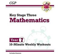 KS3 Year 7 Maths 10Minute Weekly Workouts by CGP Books CGP Books (Auteur)