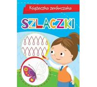 Książeczka zerówczaka. Szlaczki - Anna Wiśniewska (Buch auf Polnisch)