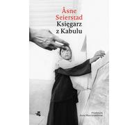 Księgarz z Kabulu wyd.4/2025 - Asne Seierstad (Littérature, littérature factuelle et reportage en polonais)