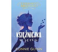 Księżniczka w sercu. - Connie Glynn (Littérature pour les jeunes en polonais)