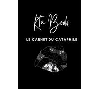 Kta Book: Carnet Pour Cataphiles Exploration Urbaine Catacombes Interdites , Lieux Secrets , Parcours Souterrains Urbex Petit Format De Poche