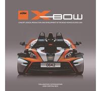 Ktm X-bow: Concept, Design, Production and Development of the Road-homologated Cars