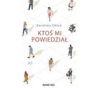 Ktoœ mi powiedzia³ Karolina Ch³oñ (Buch auf Polnisch)