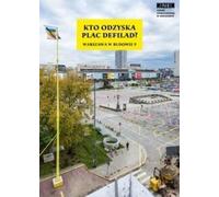 Kto odzyska Plac Defilad - (littérature, histoire en polonais)