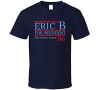 KTVB0A Eric B for President No Tricks Since 86 Retro Rapper Fan T Shirt(Medium)