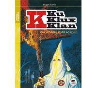 Ku Klux Klan, Des ombres dans la nuit (nouvelle édition) - Roger Martin - Oskar - broché - Roman adolescent dès 13 ans