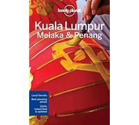 Kuala Lumpur, Melaka & Penang - 4ed - Anglais