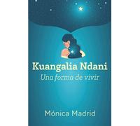 Kuangalia Ndani: Una forma de vivir