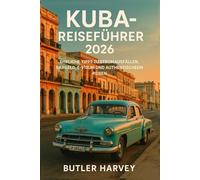 Kuba-Reiseführer 2026