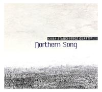 Kuba Stankiewicz: Northern song (digipack) [CD]