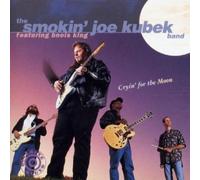 Kubek, Smokin' Joe Band - Cryin' for the Moon by Kubek, Smokin' Joe Band (1995) Audio CD