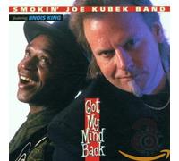 Kubek, Smokin' Joe Band - Got My Mind Back