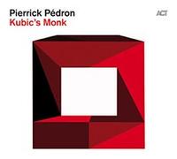 Pedron Pierrick – Kubic's Monk – A.C.T.