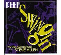 Kubis, Tom Big Band - Keep Swingin'