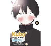 Kubo Won’t Let Me Be Invisible, Vol. 11