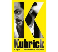 Kubrick: An Odyssey