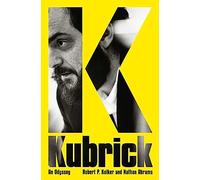 Kubrick: An Odyssey