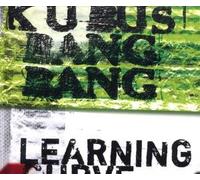 Kubus & Bang Bang - Learning Curve [Import]