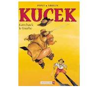 Georges Abolin – Kucek – Tome 2 : Kanchack le Fourbe – Cartonné – Bande dessinée