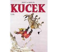 Kucek - Tome 03 Georges Abolin (Auteur), Olivier Pont (Dessinateur)