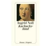 Ingrid Noll Kuckuckskind: Roman (detebe) (Poche)