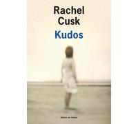 Kudos - Rachel Cusk - De L'olivier Eds - broché - Roman