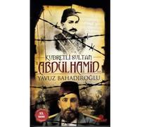 Kudretli Sultan 2. Abdülhamid Han