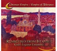 Kudsi Erguner Ensemble - Rembetiko From Istanbul