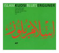 KUDSI ERGUNER "ISLAM BLUES" CD NEUF