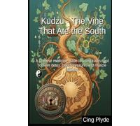 Kudzu - The Vine That Ate the South: A Chinese medicine guide to using kudzu root for liver detox, blood pressure, and muscle stiffness