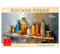 Küchen Poesie (Tischkalender 2027 DIN A5 quer), CALVENDO Monatskalender: Kunst trifft kulinarischen Genuss.