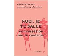 Kuei, je te salue - Conversation sur le racisme