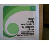 Künstlerkollektiv - Allan Caddy Orchestra & Singers plays Tribute to Engelbert Humperdinck,