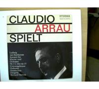 Künstlerkollektiv: - Claudio Arrau spielt Beethoven - Konzert für Klavier und Orchester Nr.1 C-dur op.15, Erscheinungsjahr 1965 Concertgebouw-Orchester Amsterdam, Dirigent: Bernard Haitink,